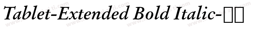Tablet-Extended Bold Italic字体转换